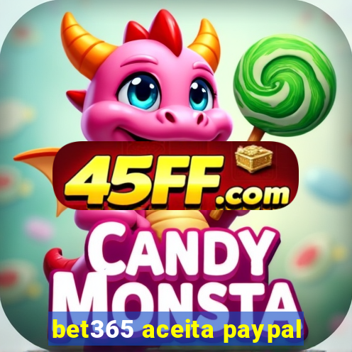 bet365 aceita paypal